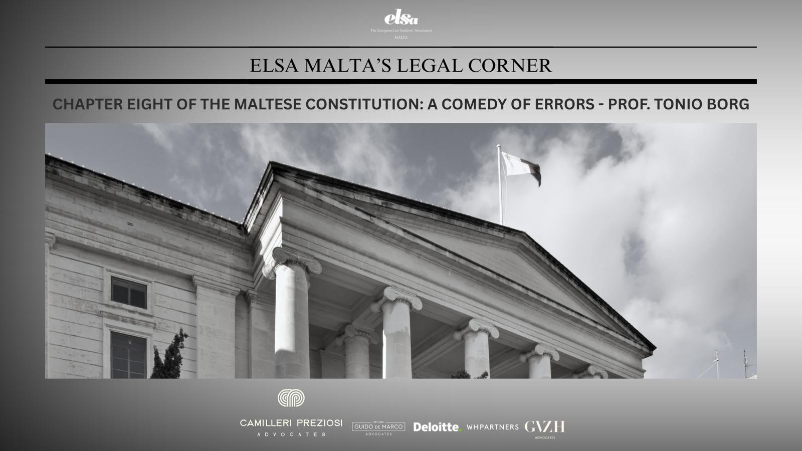 Chapter Eight of the Maltese Constitution: A Comedy of Errors