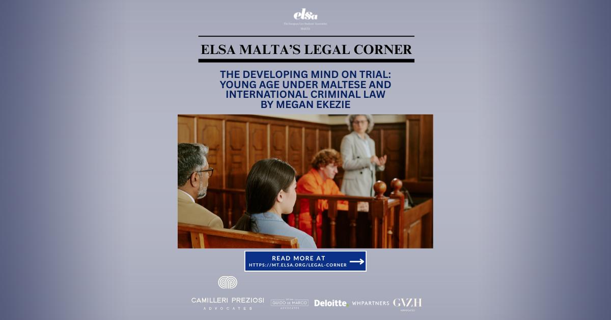 The Developing Mind on Trial: Young Age Under Maltese And International Criminal Law