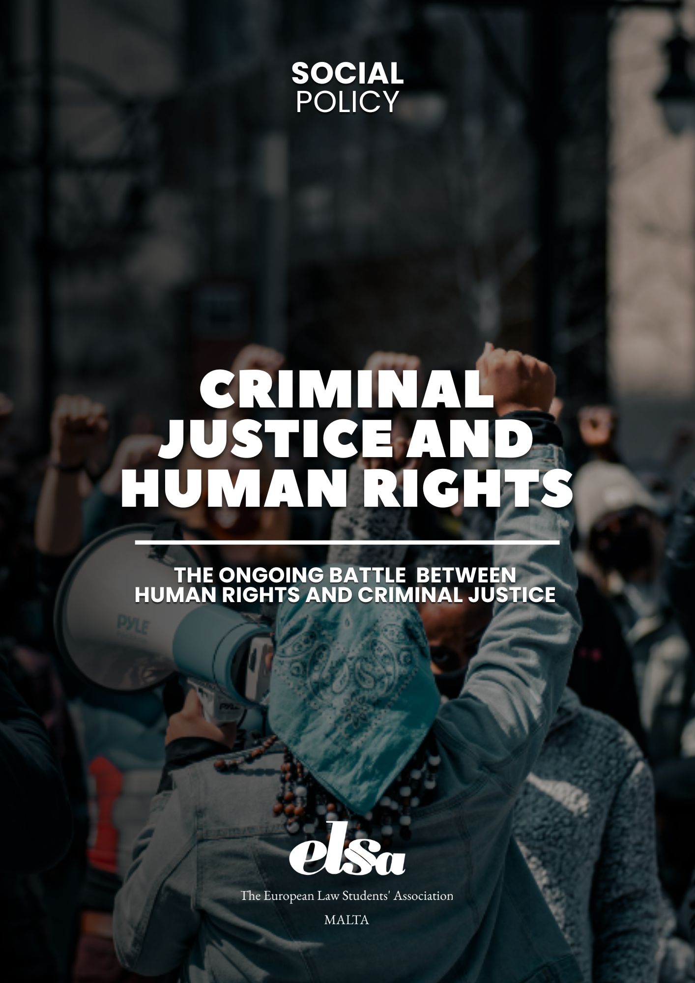 Criminal Justice and Human Rights - The Ongoing Battle Between Human Rights and Criminal Justice