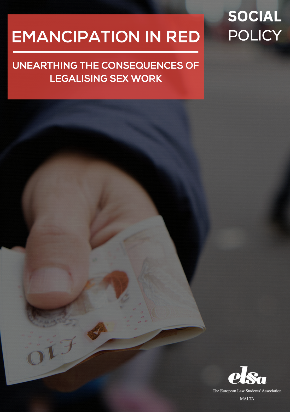 Emancipation in Red - Unearthing The Consequences of Legalising Sex Work